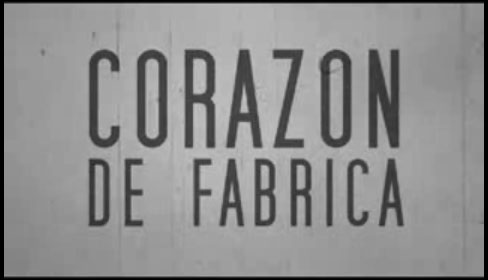 Corazon de Fabrica title image